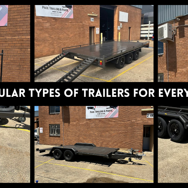 Exploring the Most Popular Types of Trailers for Sale in Sydney for Every Industry